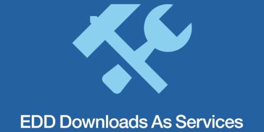 Easy Digital Downloads – Downloads As Services 1.0.6