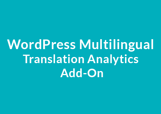 WordPress Multilingual Translation Analytics Add-On