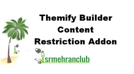 Themify Builder Content Restriction Addon