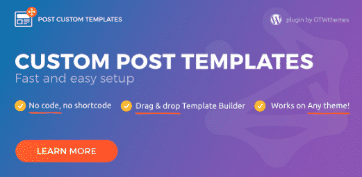 Post Custom Templates