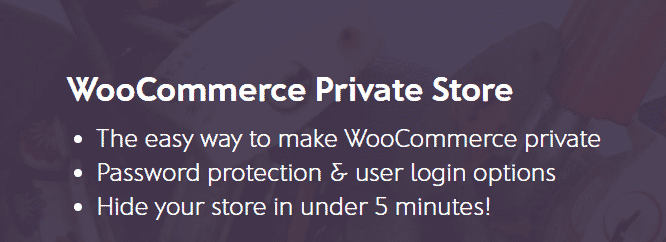 WooCommerce Private Store