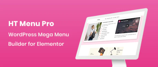 HT Menu Pro – WordPress Mega Menu Builder for Elementor
