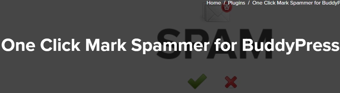 One Click Mark Spammer For BuddyPress