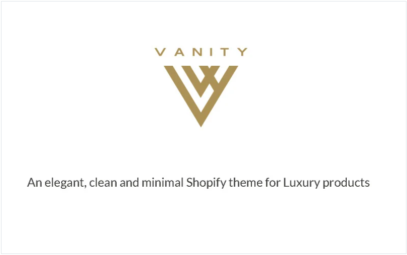Vanity | Elegant, Clean and Minimal Shopify Theme for Luxury Products