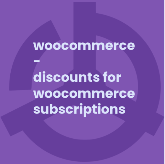 Discounts for WooCommerce Subscriptions