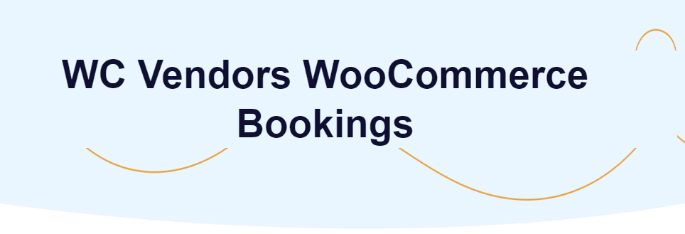 WC Vendors – WooCommerce Bookings