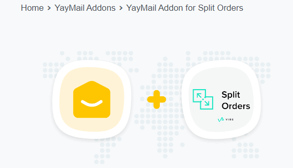 YayMail Addon for Split Orders