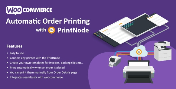 Automatic Order Printing for WooCommerce – ( PrintNode )