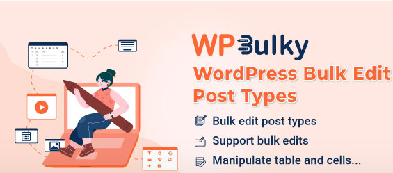 WPBulky – WordPress Bulk Edit Post Types